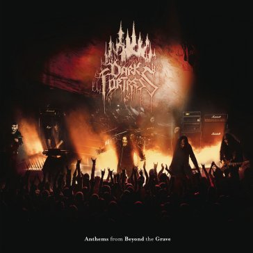 Anthems from beyond the grave Dark Fortress