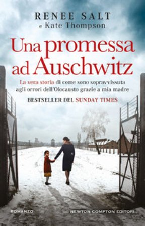Una promessa ad Auschwitz Renee Salt