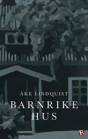 Barnrikehus - Bok av Åke Lindquist - Inbunden