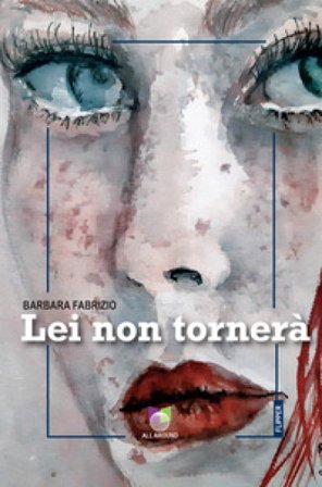 Lei non tornerà Barbara Fabrizio