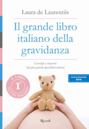 Il grande libro italiano della gravidanza Laura De Laurentiis