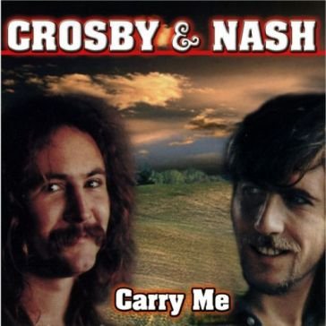 Carry me Crosby And Nash