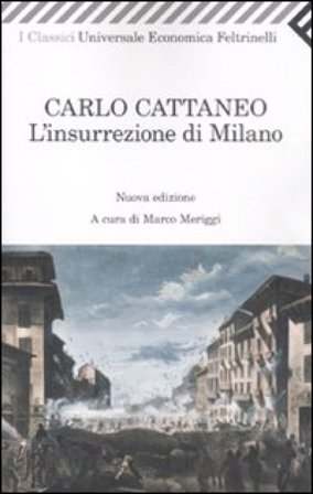 Insurrezione di Milano nel 1848 Carlo Cattaneo