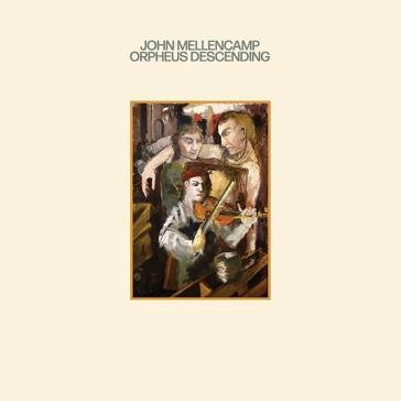 Orpheus descending John Mellencamp