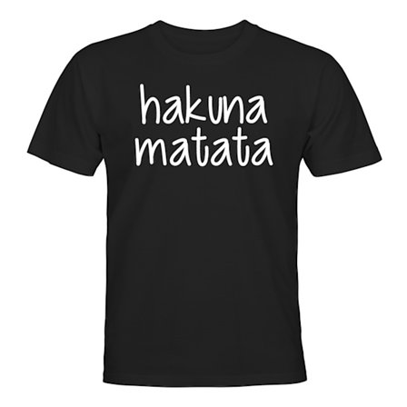Hakuna Matata - T-PAITA - UNISEX