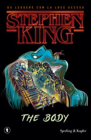 The body. Ediz. italiana Stephen King