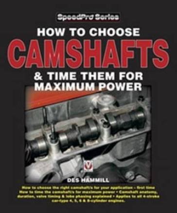How to Choose Camshafts & Time Them for Maximum Power (Speedpro)