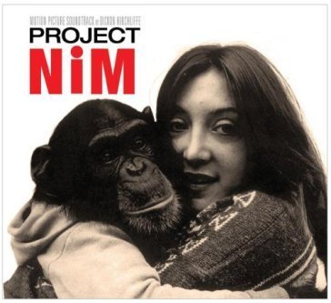 Project nim original motion picture soun Dickon Hinchliffe