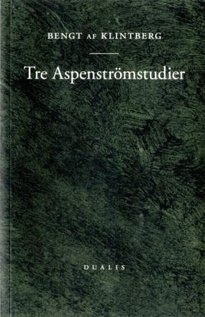 Tre Aspenströmstudier - Bok av Bengt af Klintberg - Häfte