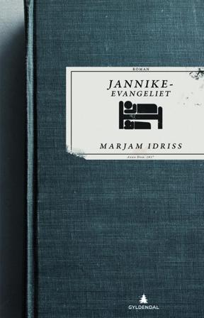 Jannikeevangeliet - Bok av Marjam Idriss - Hardback
