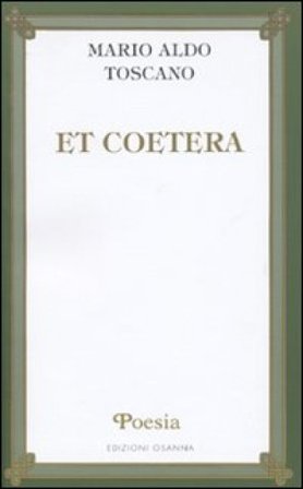 Et coetera Mario Aldo Toscano