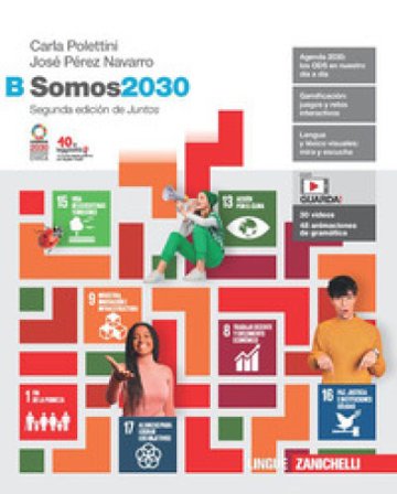 Somos2030. Per le Scuole superiori. Con Contenuto digitale (fornito elettronicamente). Vol. B Carla Polettini