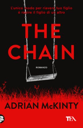 The chain. Ediz. italiana Adrian McKinty