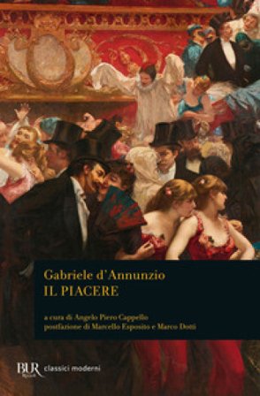 Il piacere Gabriele D'Annunzio