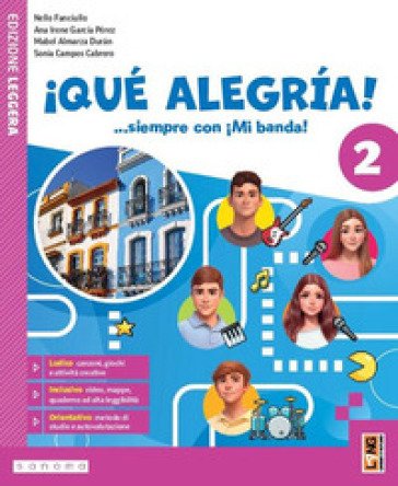 ¡Qué alegría! ...siempre con ¡Mi banda! Con Aprende. Per la Scuola media. Con e-book. Con espansione online. Vol. 2 Nello Fanciullo