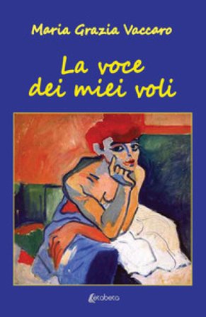La voce dei miei voli Maria Grazia Vaccaro