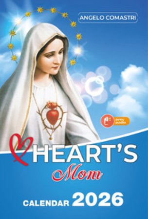 Heart's mom. Calendar 2026 Angelo Comastri