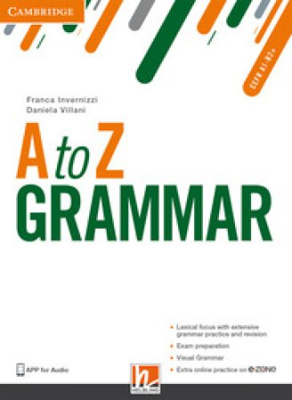 A to Z grammar. Student's book. Per le Scuole superiori. Con espansione online Franca Invernizzi