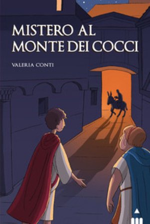 Mistero al Monte dei Cocci Valeria Conti