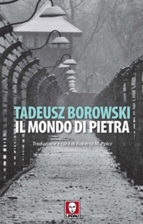 Il mondo di pietra Tadeusz Borowski
