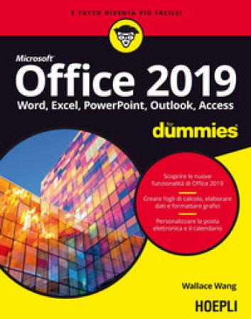 Office 2019 For Dummies. Word, Excel, Power Point, Outlook, Access Wallace Wang