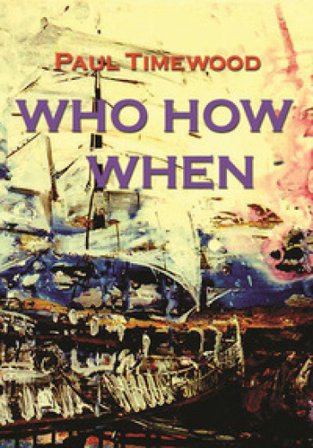 Who how when. Nuova ediz. Paul Timewood