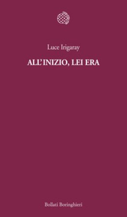 All'inizio, lei era Luce Irigaray