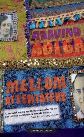 Mellom attentatene - Bok av Aravind Adiga - Pocket