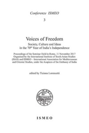 Voices of freedom. Society, culture and ideas in the 70th year of India's independence Tiziana Lorenzetti