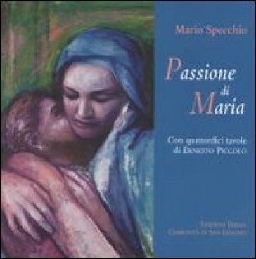 Passione di Maria Mario Specchio