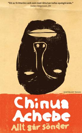 Allt går sönder - Bok av Chinua Achebe - Pocket