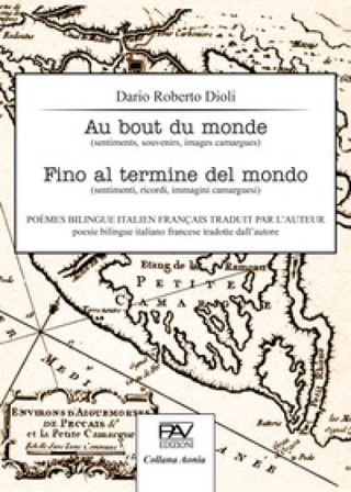 Au bout du monde-Fino al termine del mondo Dario Roberto Dioli