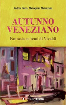 Autunno veneziano. Fantasia su temi di Vivaldi Andrea Frova
