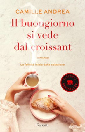 Il buongiorno si vede dal croissant Camille ANDREA