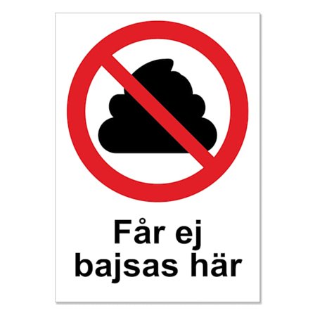 Får ej bajsas här skylt / Hundskylt / Varningsskylt Hund / A5