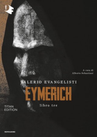 Eymerich. TItan edition. Vol. 3 Valerio Evangelisti