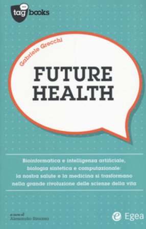 Future health Gabriele Grecchi