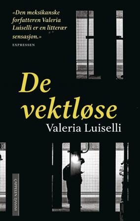 De vektløse - Bok av Valeria Luiselli - Pocket
