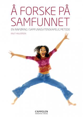 Å forske på samfunnet - Bok av Knut Halvorsen - Paperback