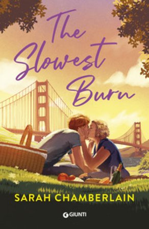 The slowest burn. Ediz. italiana Sarah Chamberlain