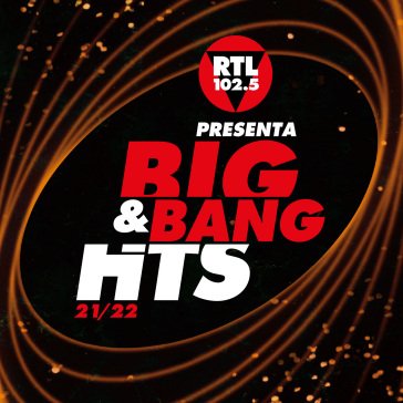 Rtl 102.5 presenta big & bang hits 21-22 NA