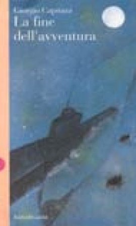 La fine dell'avventura Giorgio Capitani
