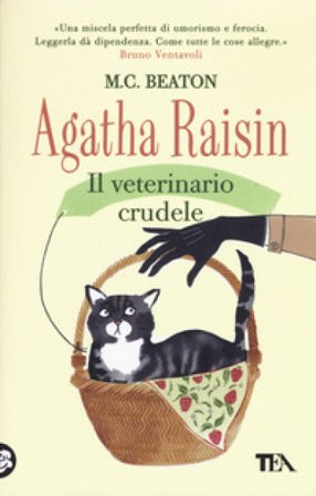 Agatha Raisin. Il veterinario crudele M. C. Beaton