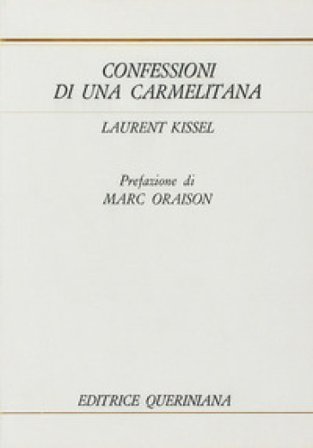 Confessioni di una carmelitana Laurent Kissel