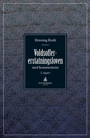 Voldsoffererstatningsloven - Bok av Henning Brath - Hardback