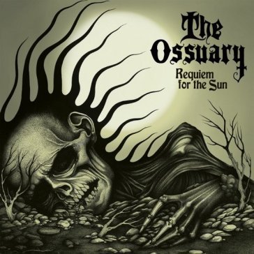 Requiem for the sun THE OSSUARY
