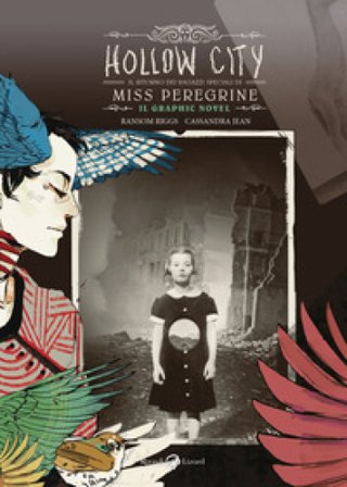Hollow City. Il ritorno dei ragazzi speciali di Miss Peregrine Ransom Riggs