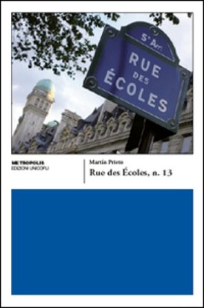 Rue des Écoles n. 13 Martín Prieto