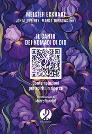 Il canto dei nomadi di Dio. Contemplazioni per spiriti in ricerca Eckhart Meister