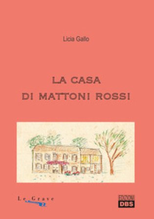La casa di mattoni rossi L. Gallo